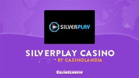 silverplay casino